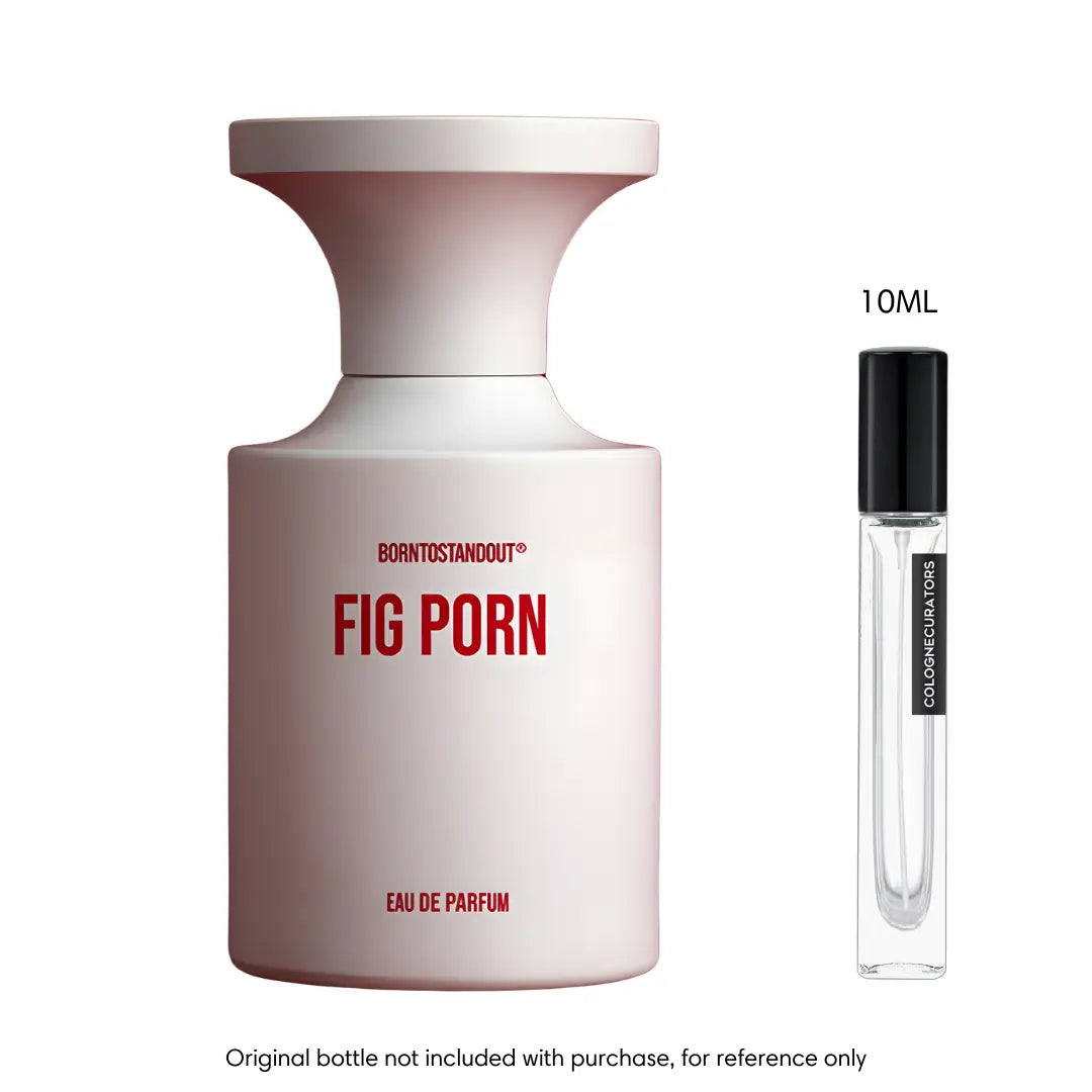 SAMPLE - Borntostandout Fig Porn EDP Borntostandout