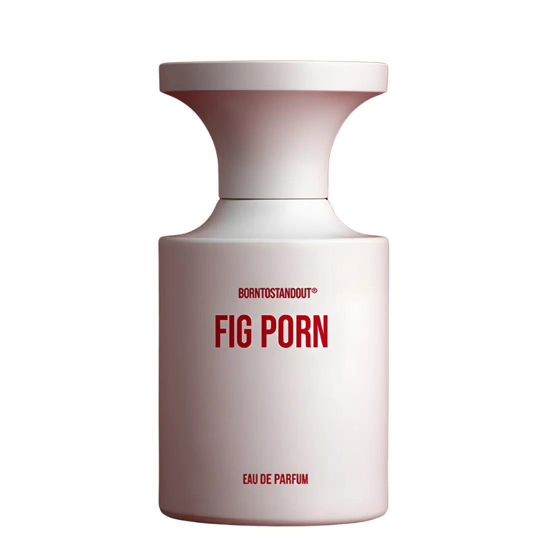 SAMPLE - Borntostandout Fig Porn EDP Borntostandout